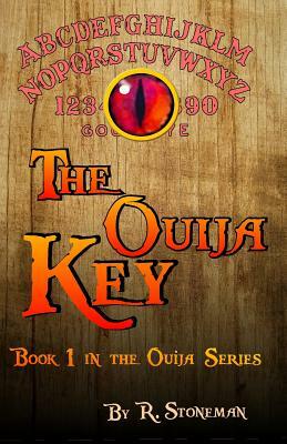 The Ouija Key by R. Stoneman