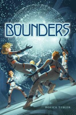Bounders, Volume 1 by Monica Tesler