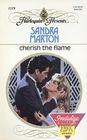 Cherish The Flame by Sandra Marton