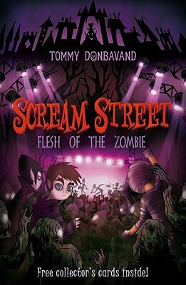 Scream Street: Flesh of the Zombie by Tommy Donbavand