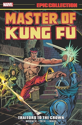 Master of Kung Fu Epic Collection, Vol. 3: Traitors to the Crown by Archie Goodwin, Scott Edelman, Doug Moench