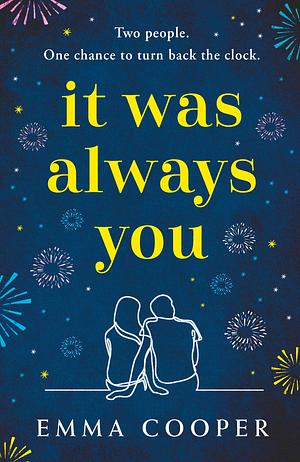 It Was Always You by Emma Cooper