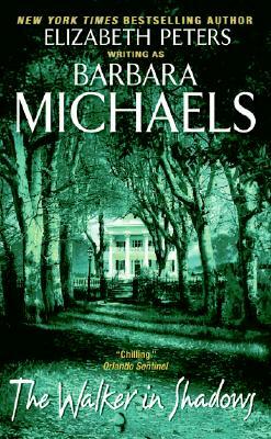 The Walker in Shadows by Barbara Michaels