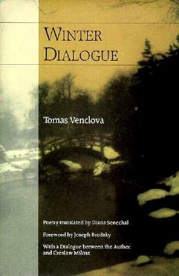 Winter Dialogue by Tomas Venclova