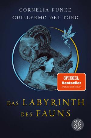 Das Labyrinth des Fauns by Guillermo del Toro, Cornelia Funke
