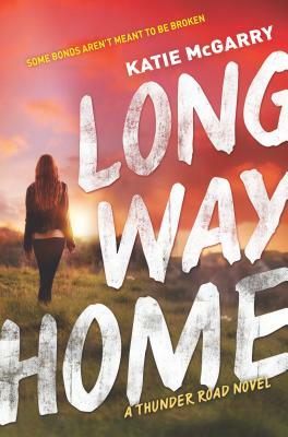 Long Way Home by Katie McGarry