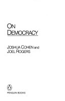 On Democracy by Joshua Cohen, Joel Rogers