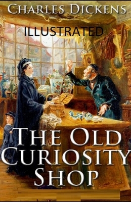 The Old Curiosity Shop Illustrated by Charles Dickens