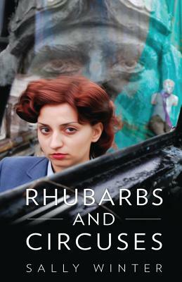 Rhubarbs and Circuses by Sally Winter