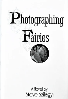 Photographing Fairies by Steve Szilagyi