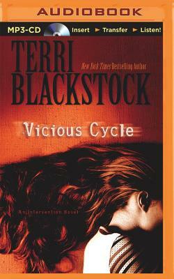 Vicious Cycle: An Intervention Novel by Terri Blackstock