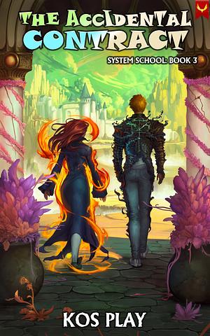 The Accidental Contract: A LitRPG Adventure by Kos Play, Kos Play