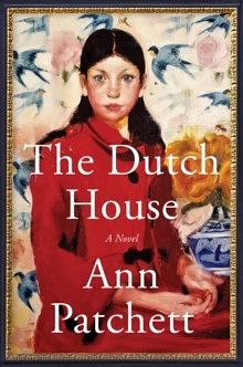 The Dutch House by Ann Patchett