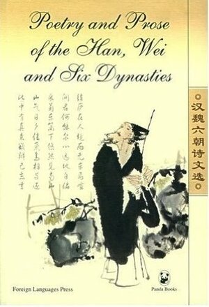 Poetry and Prose of the Han, Wei and Six Dynasties by Tao Yuanming