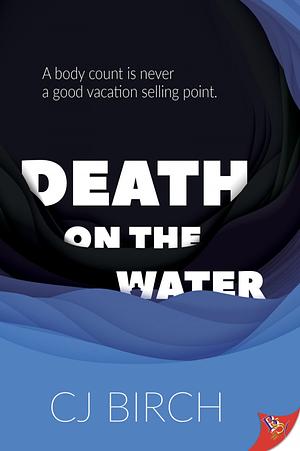 Death on the water  by C.J. Birch