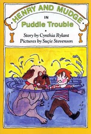 Henry and Mudge in Puddle Trouble by Cynthia Rylant