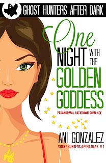 One Night with the Golden Goddess by Ani Gonzalez