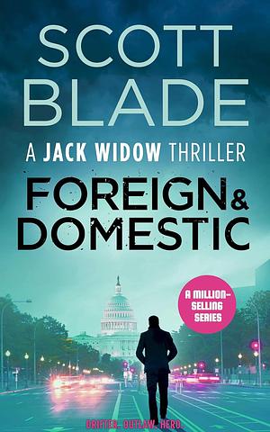 Foreign and Domestic by Scott Blade