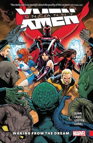 Uncanny X-Men: Superior, Volume 3: Waking From the Dream by Greg Land, Cullen Bunn