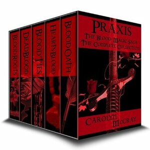 Praxis by Carolyn McCray