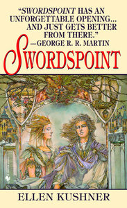 Swordspoint by Ellen Kushner