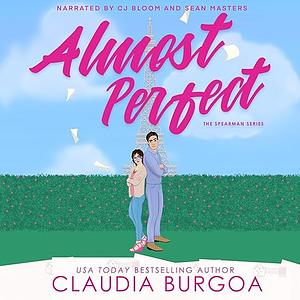 Almost Perfect by Claudia Burgoa