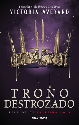 Trono Destrozado by Victoria Aveyard