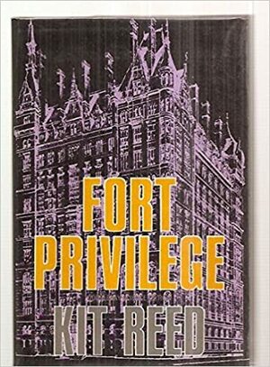 Fort Privilege by Kit Reed