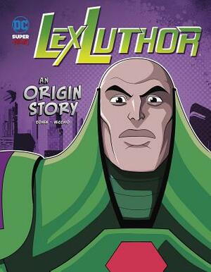 Lex Luthor: An Origin Story by Ivan Cohen