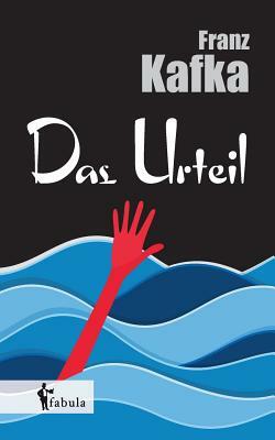 Das Urteil by Franz Kafka