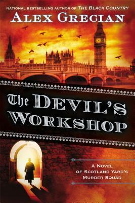 The Devil's Workshop by Alex Grecian