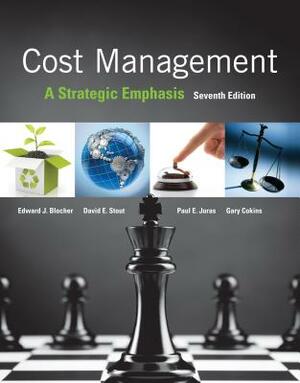 Loose Leaf for Cost Management: A Strategic Emphasis by Edward Blocher, Paul Juras, David F. Stout