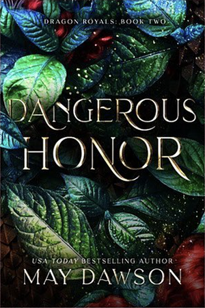 Dangerous Honor by May Dawson