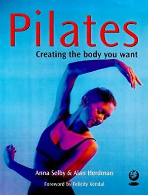 Pilates by Alan Herdman, Anna Selby