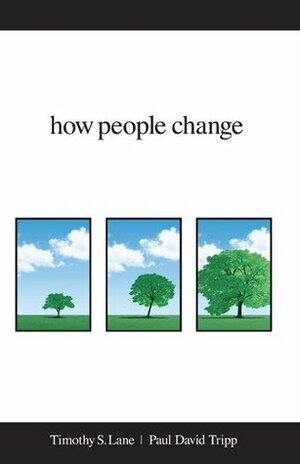 How People Change by Timothy S. Lane