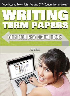 Writing Term Papers with Cool New Digital Tools by Joe Greek