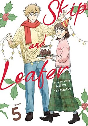 Skip and Loafer, Vol 5 by Misaki Takamatsu