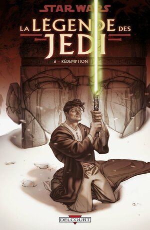 Star Wars, la légende des Jedi, Tome 6: Rédemption by Kevin J. Anderson, Christian Gossett, Anne Capuron