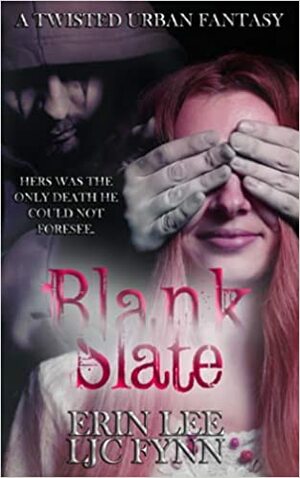Blank Slate by L.J.C. Fynn, Erin Lee