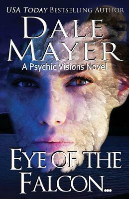 Eye of the Falcon... by Dale Mayer