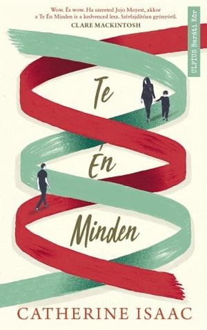 Te és minden by Catherine Isaac