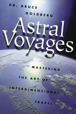 Astral Voyages by Bruce Goldberg