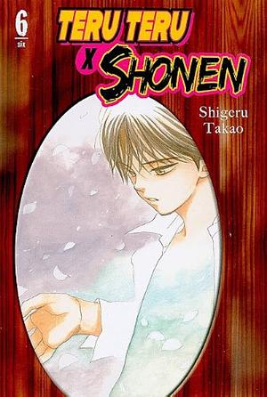 Teru Teru X Shonen Vol. 6 by Shigeru Takao