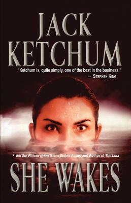 She Wakes by Jack Ketchum