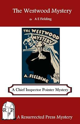 The Westwood Mystery by A.E. Fielding