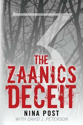 The Zaanics Deceit by Nina Post, David J. Peterson