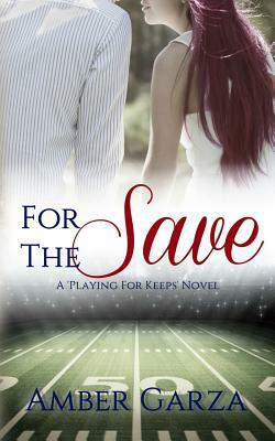 For the Save by Amber Garza