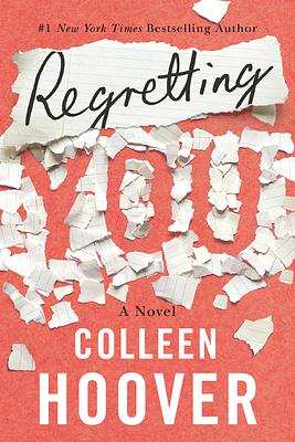 Regretting You - spijt van jou by Colleen Hoover