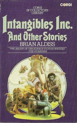 Intangibles Inc. and Other Stories by Brian W. Aldiss