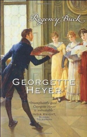 Regency Buck by Georgette Heyer